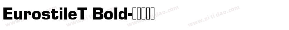 EurostileT Bold字体转换